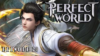 Perfect World Epsiode 20 - Alur Cerita