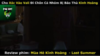 REVIEW PHIM :Mùa hè kinh hoàng  (p2) #rvphimkinhdi