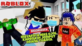 MAS OJOL INSYAF DAN DI JEMPUT ORANG TUANYA - ROBLOX BROOKHAVEN INDONESIA