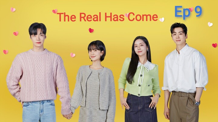 The Real Has Come Ep 9 (Kdrama)