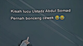 Kisah lucu ustadz abdul somad bonceng cewek