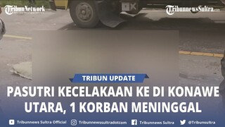 🔴Suami Istri Kecelakaan di Konawe Utara Sulawesi Tenggara, Satu Korban Meninggal Dunia