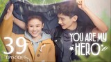 You Are My Hero (2021) Episode 39