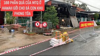 Vui mừng vì được MTQ cùng đồng hành giúp đỡ bà con khó khăn khu phong tỏa những phần quà ý nghĩa