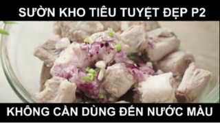 Sườn Kho Tiêu Tuyệt Đẹp Không Cần Dùng Nước Màu Phần 2