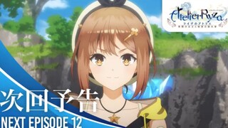 Ryza no Atelier: Tokoyami no Joou to Himitsu no Kakurega - Preview Episode 12