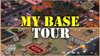 "MY BASE TOUR" - Last Day On Earth: Survival