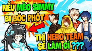 MÈO SIMMY BỊ BÓC PHỐT THÌ SIRO VÀ ANH EM HERO TEAM SẼ LÀM GÌ? || PARKOUR KỂ CHUYỆN #135