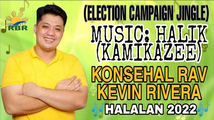 ELECTION CAMPAIGN JINGLE / Councilor Kevin Rivera / Halik by Kamikazee