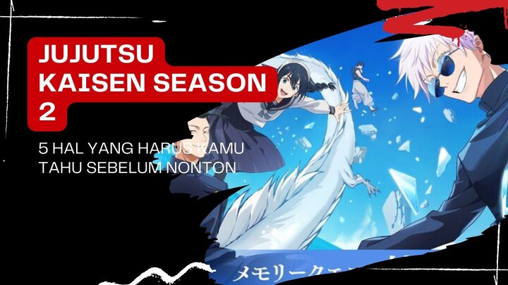 5 Hal yang Harus Kamu Tahu Sebelum Nonton Jujutsu Kaisen Season 2