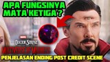 PENJELASAN ENDING POST CREDIT SCENE DOCTOR STRANGE IN THE MULTIVERSE OF MADNESS | FUNGSI MATA KETIGA