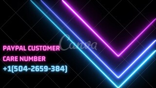 PayPal Help desk number !`+1(504-2659-384)`! PayPal compliant number