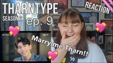 [BL] THARNTYPE THE SERIES S2 EP. 9 - REACTION *PROPOSAL!!* LINKS/ENG