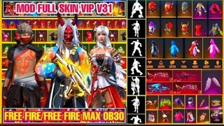 HƯỚNG DẪN MOD SKIN FREE FIRE OB30 V31 VIP  - MOD SKIN QUẦN ÁO ,  MOD SKIN SÚNG , PET , BOM KEO