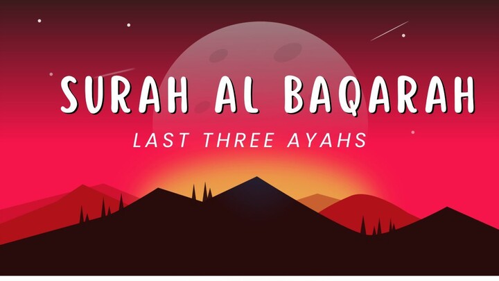 SURAH AL BAQARAH LAST THREE AYAHS  MUST LISTEN EVERY NIGHT ASMR