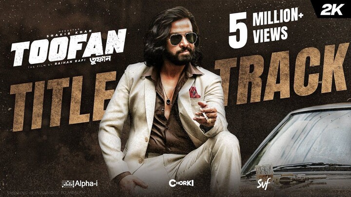 Toofan Title Track | Shakib Khan | Naved Parvez, Arif Rahman Joy, Tahsan Shuvo