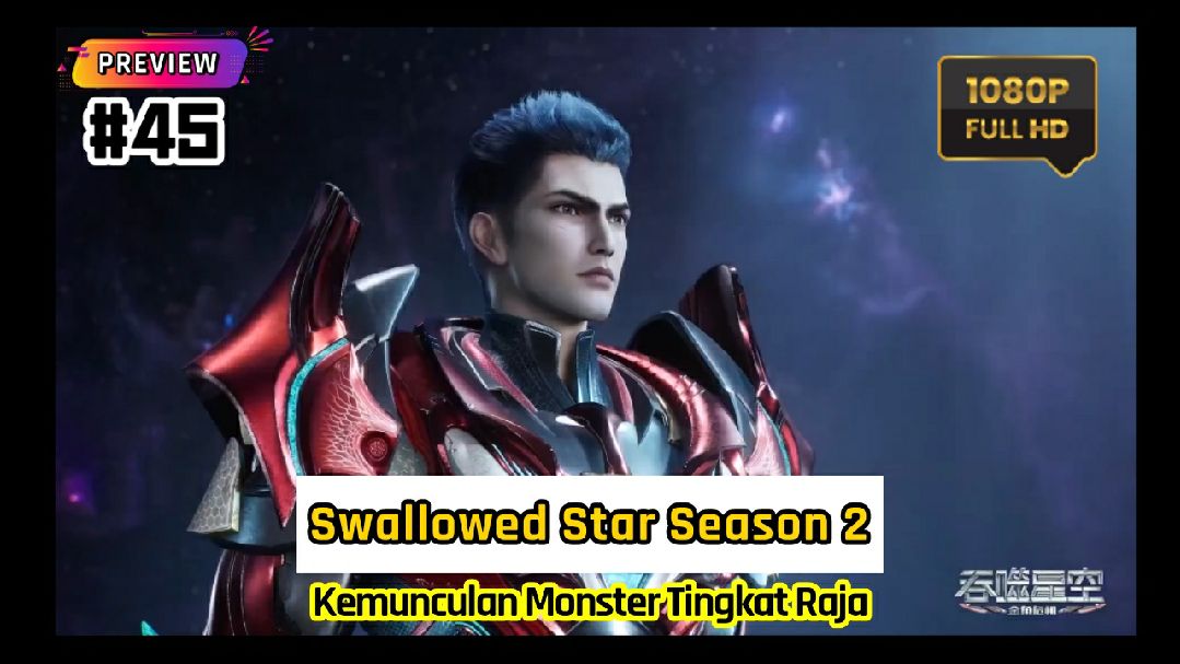 Assistir Swallowed Star 2 – Episódio 45 (71) Online