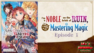 ✨I'm a Noble on the Brink of Ruin, So I Might as Well Try Mastering Magic 🪄  Episode 1 💕