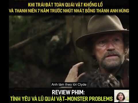 Review Phim Tình Yêu Và Lũ Quái Vật || Hằng Boss