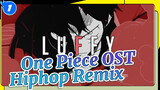 One Piece OST
Hiphop Remix_1