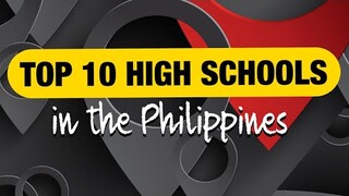 Top 10 High Schools in the Philippines