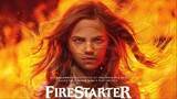 Firestarter - 2022