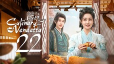 EP22/24 Culinary Vendetta - The Little Wife of the General S2 (2025)