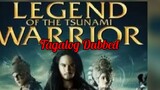 Legend of the Tsunami Warrior (2008) Full Movie Tagalog Dubbed  ACTION/ ADVENTURE/ FANTASY