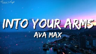 INTO YOUR ARMS ( NO RAP VERSION ) - Ava Max [ Lyrics ] HD
