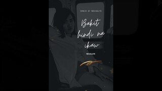 Bakit hindi na ikaw - Jencee of Musikalye
