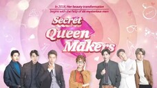 Secret Queen Makers - Ep. 1 (2018)