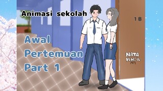 Awal pertemuan Part 1 |Animasi sekolah|#Natapencilart