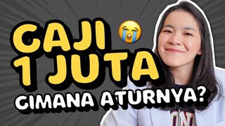 GAJI 1 JUTA PERBULAN, GIMANA ATURNYA? | #CeritaUang Kinan