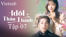 Idol Thần Thánh (The Heavenly Idol 2023) - Tập 07 | Vietsub