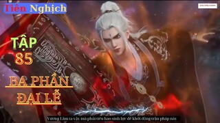 Tiên Nghịch Tập 85 Vietsub Thuyết Minh 1080P|Renegade Immortal EP85| HHTQ Thắng channel