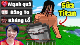 Vinh Uống Sữa Của Titan Tập 21 : UỐNG SỮA TẤT CẢ MỌI THỨ TRONG MINECRAFT* Trở Thành Khủng Lồ Nè 😨😬