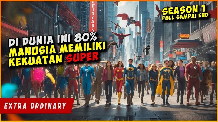 Ini Yang Terjadi Ketika SEMUA MANUSIA Memiliki KEKUATAN SUPER  ALUR CERITA EXTRA
