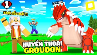 MINECRAFT PIXELMON * TẬP 1 | CHÚ 9 BẮT GẶP HUYỀN THOẠI GROUDON😰 VÀ BẮT ĐƯỢC Á THẦN HỆ RỒNG😈