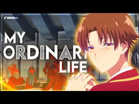 kiyotaka ayanokoji glow up - my ordinary life  classroom of the elite edit  #classroomoftheelite - BiliBili