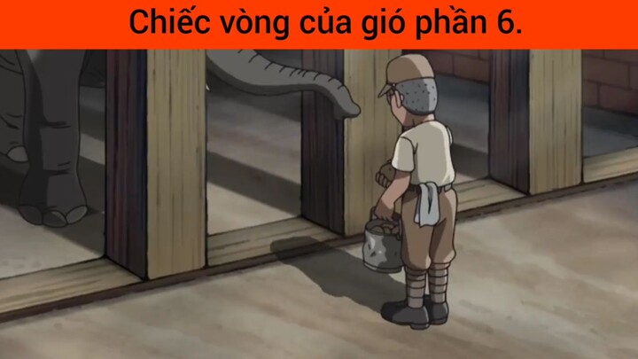 chiếc vòng của gió phần 6