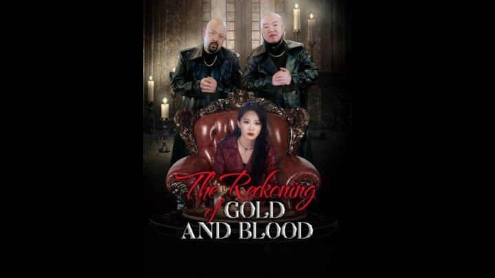 The Reckoning Gold and Blood / Pacarku Dominan dan Liar eps 81 - end sub indo