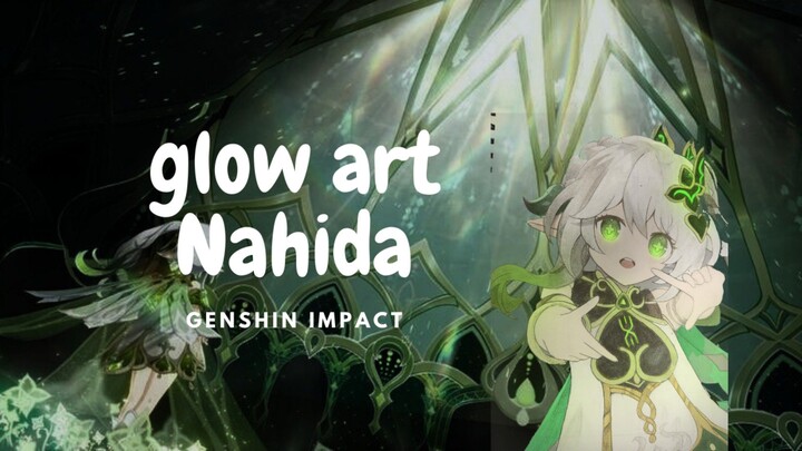 glow art nahida si archon paling kawaii