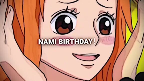 Nami birthday