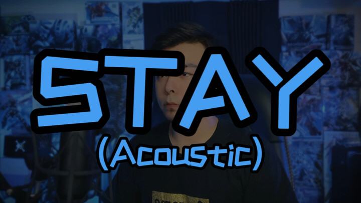 Acoustic cocer of "Stay"