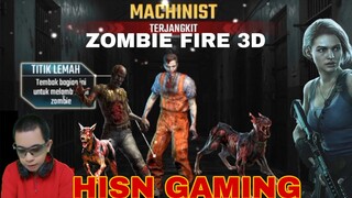 game zombie fire 3D.  machinist terjangkit