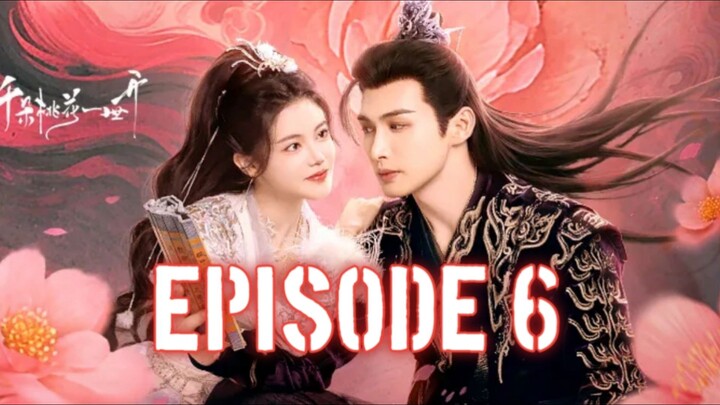 The Blossoming Love (2025) Episode 6