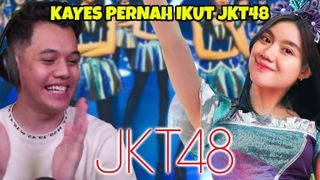 KAYES Pernah Ikut JKT48-- KAGET Gw Denger CERITA ASLINYA