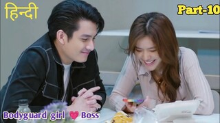 Badass Bodyguard Girl falls for Boss... Part 10  || Thai drama explained in Hindi