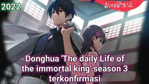 The daily life of the immortal king season 3 terkonfirmasi