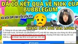 KẾT QUẢ CHÍNH THỨC TỪ NHÀ PHÁT HÀNH DÀNH CHO "BUBLLEGUM " LÀ KHÓA NICK VĨNH VIỄN | PLAY TOGETHER